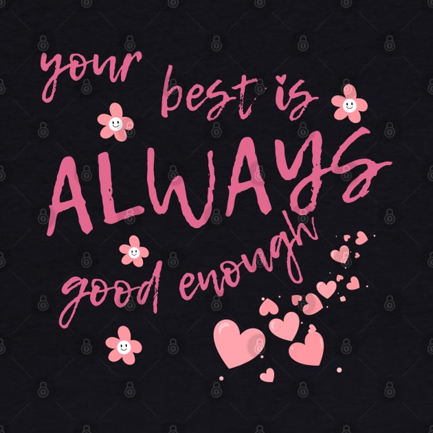 your best is always good enough by A&A